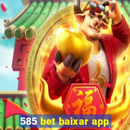 585 bet baixar app